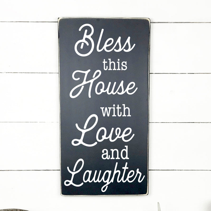 Bless this house with love and laughter.- hand made wood sign, fait main, enseigne bois en français, fait au Quebec, canada, signe pancarte cadre tableau, fait au Québec, canada, achat local, Estrie, Montréal, Old Shack 