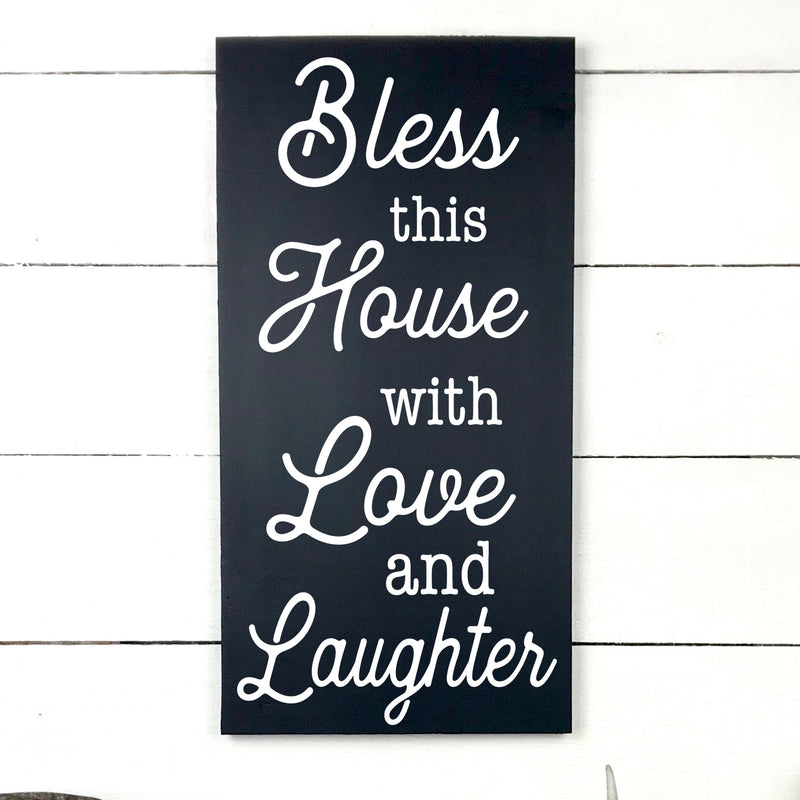 Bless this house with love and laughter.- hand made wood sign, fait main, enseigne bois en français, fait au Quebec, canada, signe pancarte cadre tableau, fait au Québec, canada, achat local, Estrie, Montréal, Old Shack 