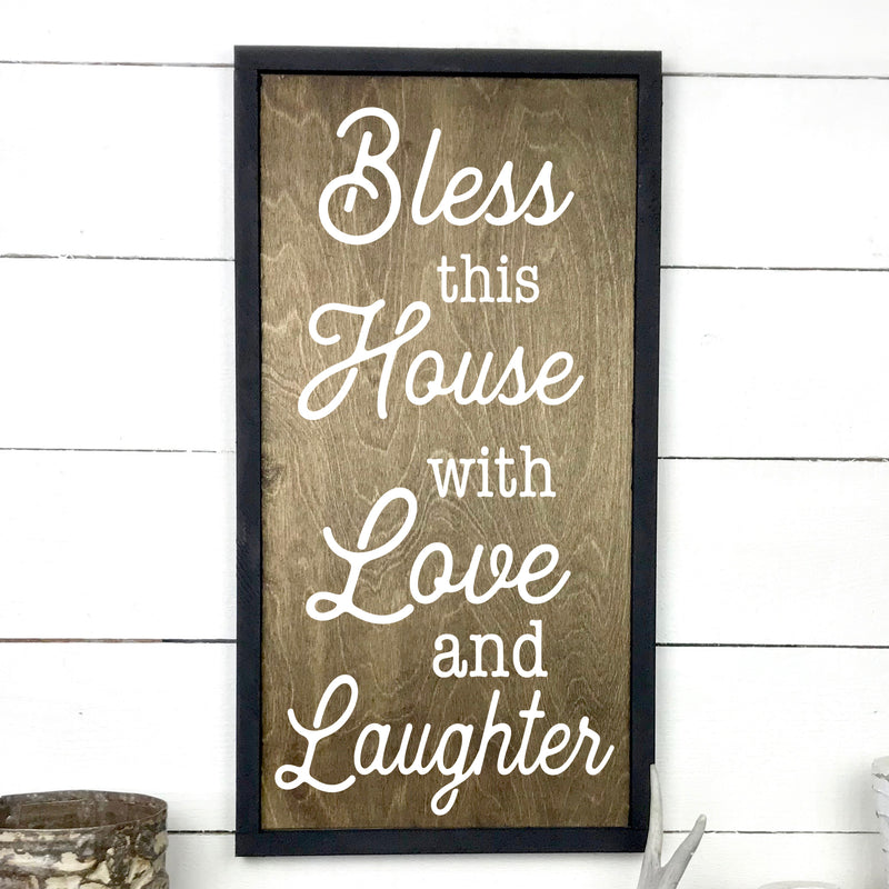 Bless this house with love and laughter.- hand made wood sign, fait main, enseigne bois en français, fait au Quebec, canada, signe pancarte cadre tableau, fait au Québec, canada, achat local, Estrie, Montréal, Old Shack 