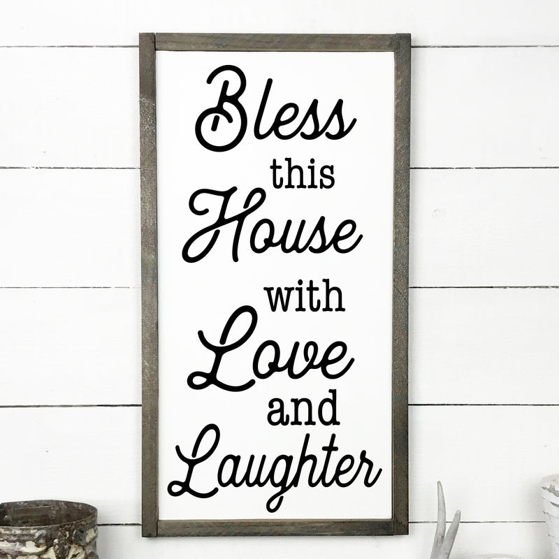 Bless this house with love and laughter.- hand made wood sign, fait main, enseigne bois en français, fait au Quebec, canada, signe pancarte cadre tableau, fait au Québec, canada, achat local, Estrie, Montréal, Old Shack 