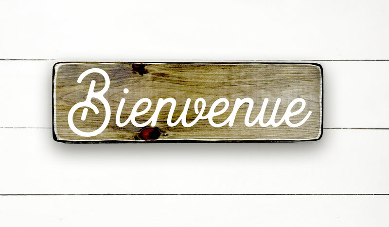 Bienvenue - hand made wood sign, fait main, enseigne bois en français, fait au Quebec, canada, signe pancarte cadre tableau, fait au Québec, canada, achat local, Estrie, Montréal, Old Shack 