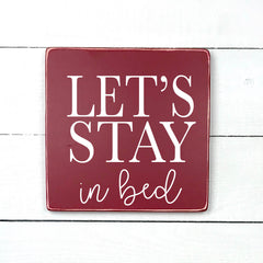  Let's stay in bed- hand made wood sign, fait main, enseigne bois en français, fait au Quebec, canada, signe pancarte cadre tableau, fait au Québec, canada, achat local, Estrie, Montréal, Old Shack 