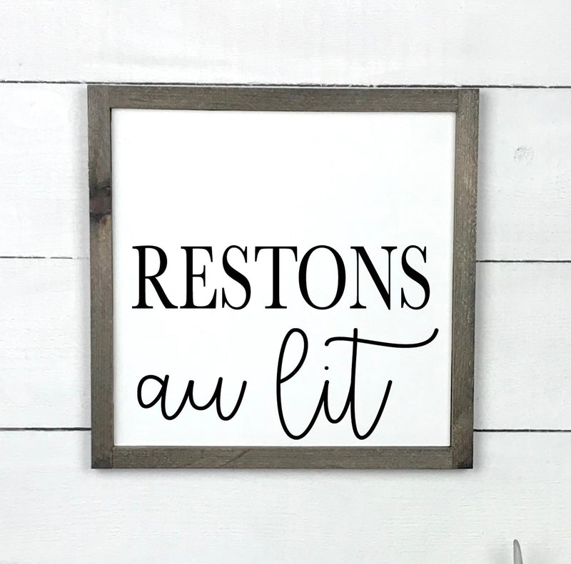 Restons au lit - hand made wood sign, fait main, enseigne bois en français, fait au Quebec, canada, signe pancarte cadre tableau, fait au Québec, canada, achat local, Estrie, Montréal, Old Shack 
