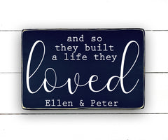 And so they build a life they loved, hand made wood sign, fait main, enseigne bois en français, fait au Quebec, canada, signe pancarte cadre tableau, fait au Québec, canada, achat local, Estrie, Montréal, Old Shack 