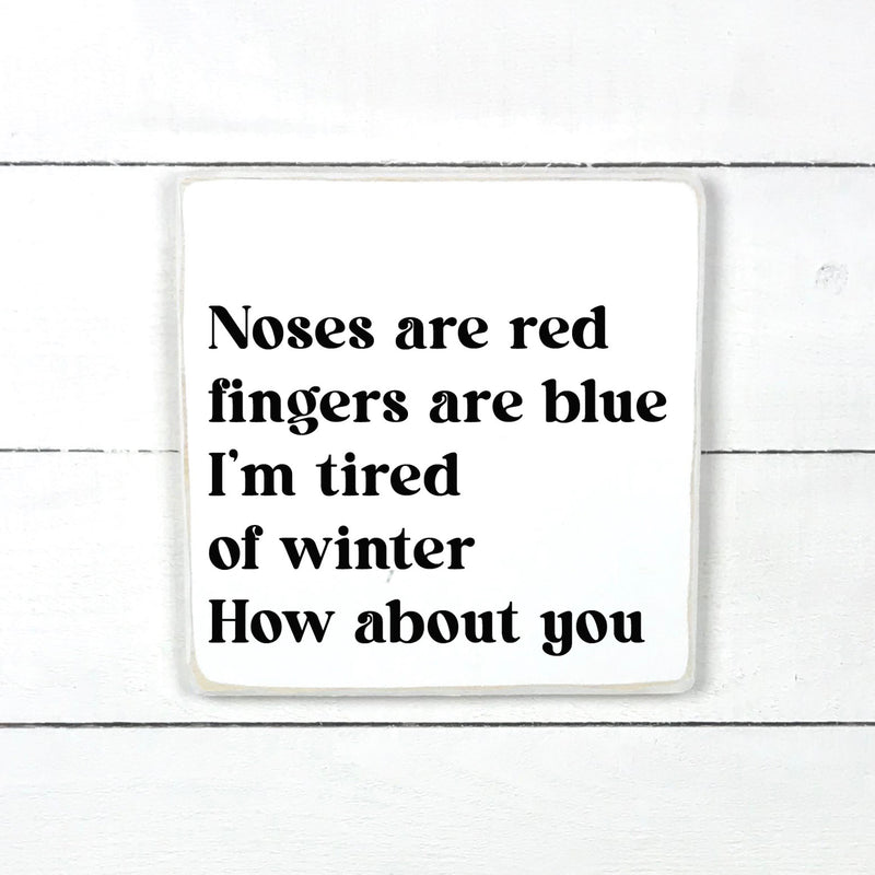 Enseigne bois | Tired of winter