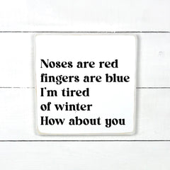 Enseigne bois | Tired of winter
