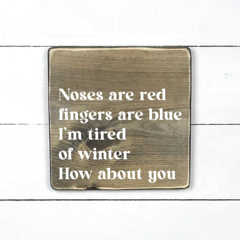 Enseigne bois | Tired of winter