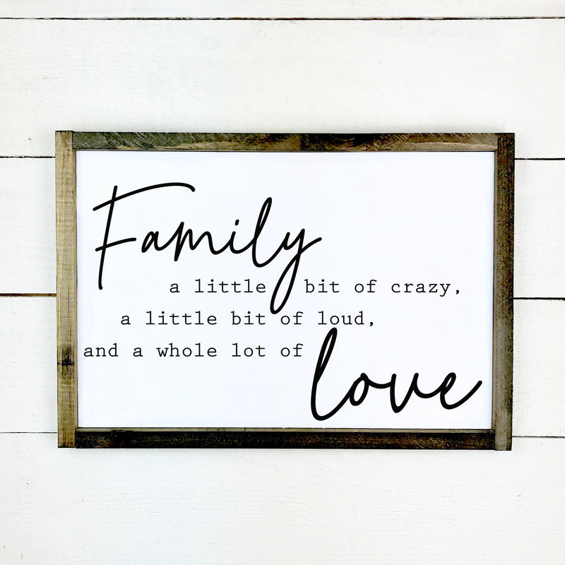 wooden sign | Family, a little bit of crazy
