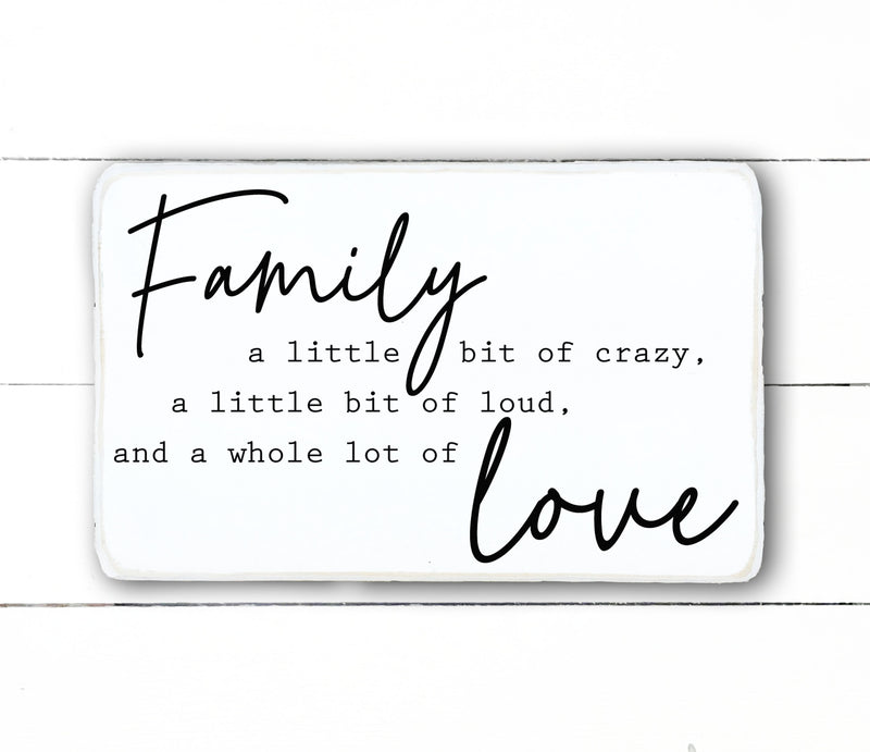 wooden sign | Family, a little bit of crazy