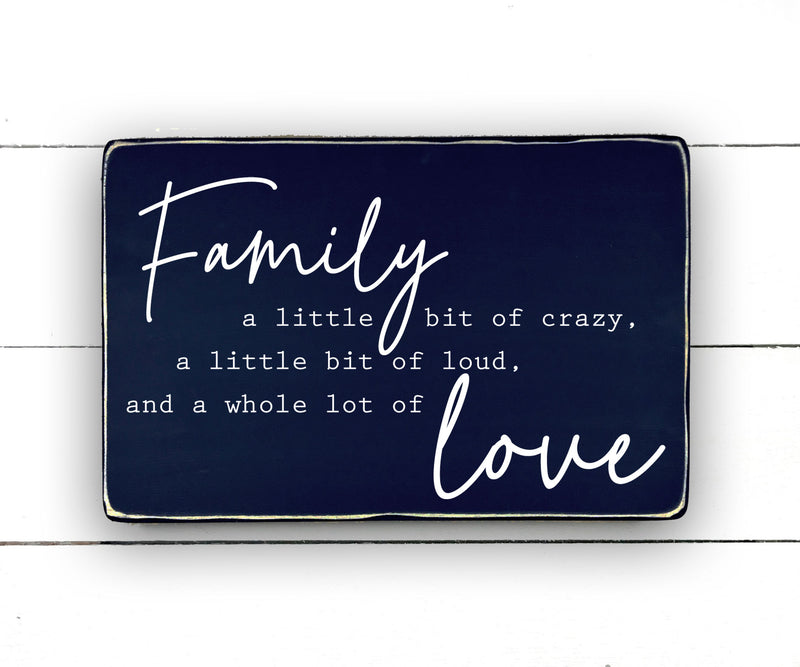 wooden sign | Family, a little bit of crazy