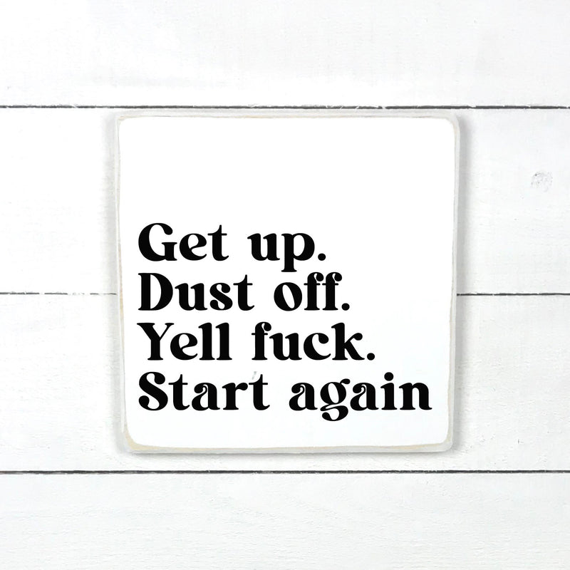 Enseigne bois | Get up, dust off