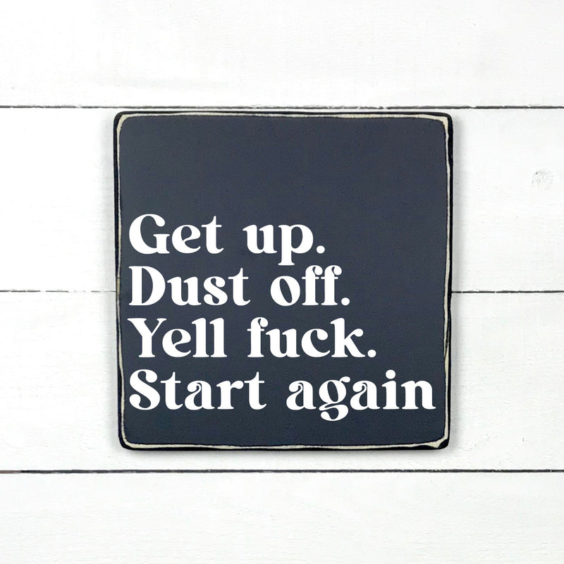 Enseigne bois | Get up, dust off