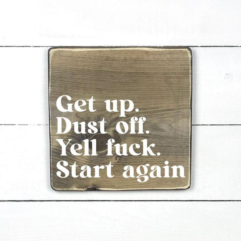 Enseigne bois | Get up, dust off