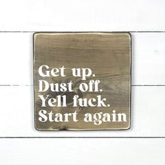 Enseigne bois | Get up, dust off