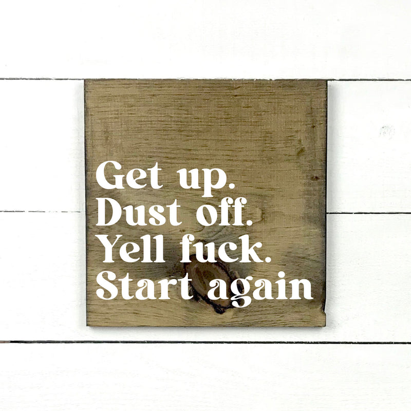 Enseigne bois | Get up, dust off