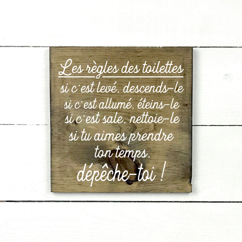 les règles des toilettes, fait main, enseigne bois en français, fait au Quebec, canada, signe pancarte cadre tableau, achat local, Estrie, Montréal, Old Shack 
