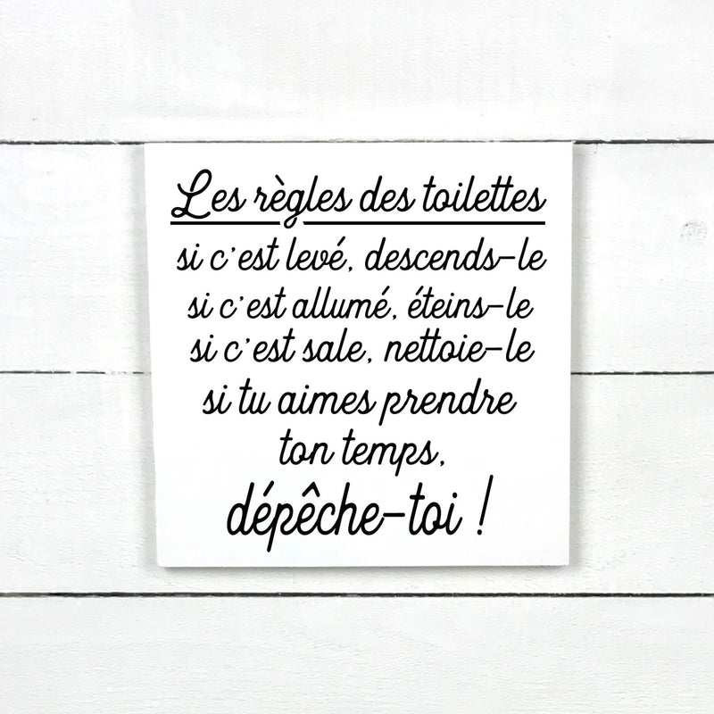 les règles des toilettes, fait main, enseigne bois en français, fait au Quebec, canada, signe pancarte cadre tableau, achat local, Estrie, Montréal, Old Shack 
