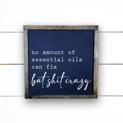 no amount of essentials oils, québec, canada, personnalisé, fait main, enseigne bois en français, fait au Quebec, canada, signe pancarte, cadre, tableau, achat local, Estrie, Montréal, wood sign, handmade, canada made, québec made, wallart, farmhouse,Old Shack 
