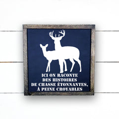 histoires de chasse-chasseur, fait main, enseigne bois en français, fait au Quebec, canada, signe pancarte cadre tableau, achat local, Estrie, Montréal, Old Shack 