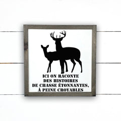 histoires de chasse-chasseur, fait main, enseigne bois en français, fait au Quebec, canada, signe pancarte cadre tableau, achat local, Estrie, Montréal, Old Shack 