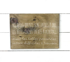 Les belles phrases, fait main, enseigne bois en français, fait au Quebec, canada, signe pancarte cadre tableau, achat local, Estrie, Montréal, Old Shack 