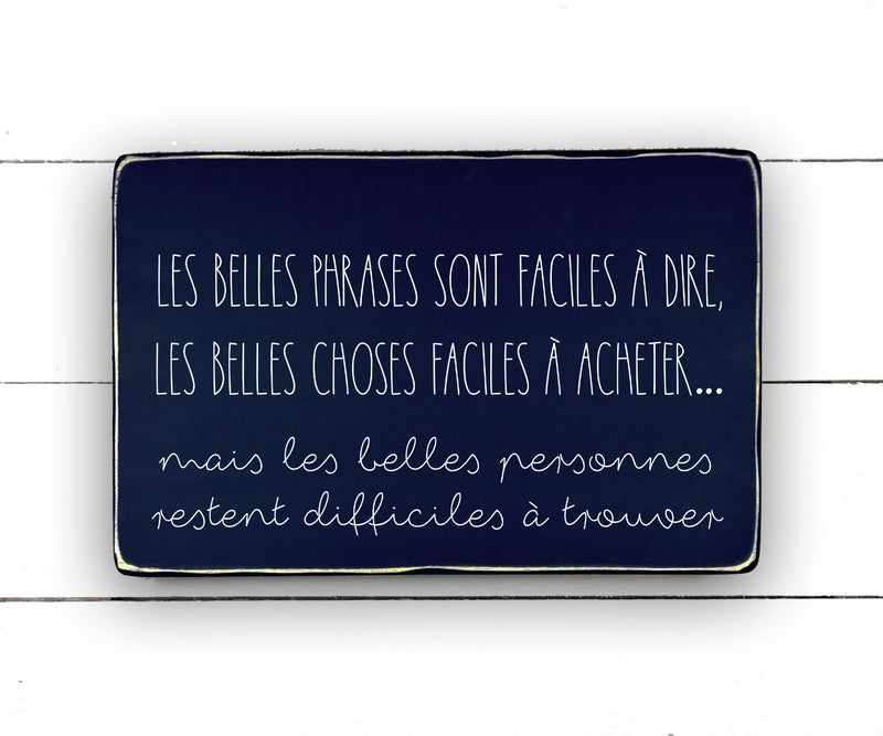 Les belles phrases, fait main, enseigne bois en français, fait au Quebec, canada, signe pancarte cadre tableau, achat local, Estrie, Montréal, Old Shack 