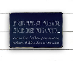 Les belles phrases, fait main, enseigne bois en français, fait au Quebec, canada, signe pancarte cadre tableau, achat local, Estrie, Montréal, Old Shack 