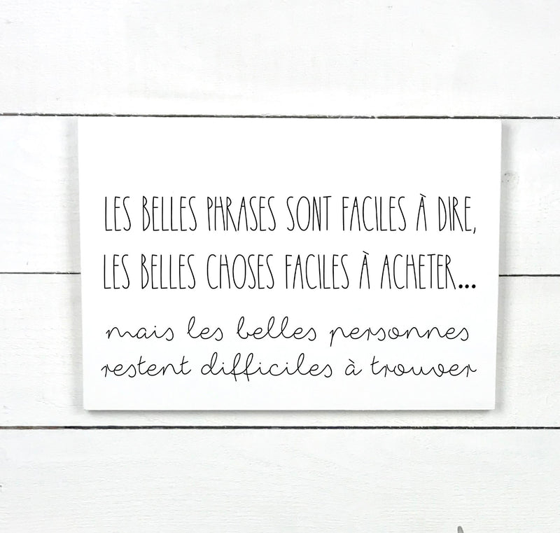 Les belles phrases, fait main, enseigne bois en français, fait au Quebec, canada, signe pancarte cadre tableau, achat local, Estrie, Montréal, Old Shack 