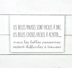 Les belles phrases, fait main, enseigne bois en français, fait au Quebec, canada, signe pancarte cadre tableau, achat local, Estrie, Montréal, Old Shack 