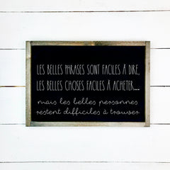 Les belles phrases, fait main, enseigne bois en français, fait au Quebec, canada, signe pancarte cadre tableau, achat local, Estrie, Montréal, Old Shack 