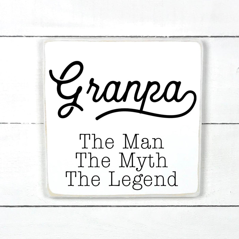 Grandpa, the man, the myth, the legend, fait main, enseigne bois en français, fait au Quebec, canada, signe pancarte cadre tableau, fait au Québec, canada, achat local, Estrie, Montréal, Old Shack 