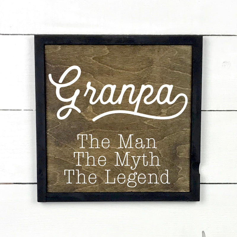 Grandpa, the man, the myth, the legend, fait main, enseigne bois en français, fait au Quebec, canada, signe pancarte cadre tableau, fait au Québec, canada, achat local, Estrie, Montréal, Old Shack 