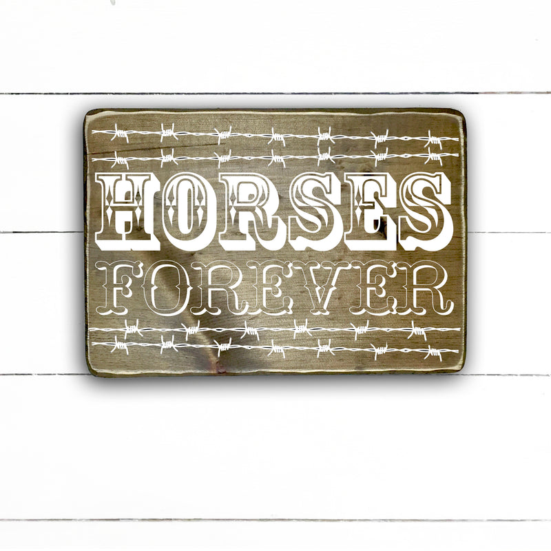 Horses forever, fait main, enseigne bois en français, fait au Quebec, canada, signe pancarte cadre tableau, fait au Québec, canada, achat local, Estrie, Montréal, Old Shack 