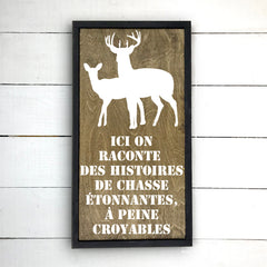 Wooden sign | Here we tell hunting stories